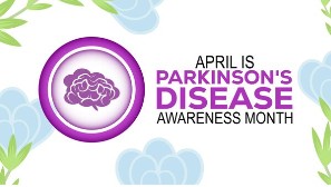 Parkinson’s Awareness Month Presentation
